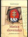 Matica slovenská - Vrastanie do času - náhled