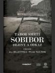 Tábor smrti Sobibor - Dejiny a odkaz - náhled