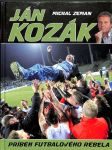 Ján Kozák - Príbeh futbalového rebela - náhled