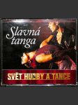 Svět hudby a tance - Slavná tanga (CD) - náhled
