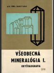 Všeobecná mineralógia I. Kryštalografia - náhled