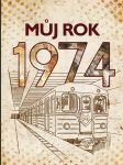 Můj rok 1974 - náhled