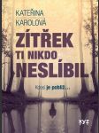 Zítřek ti nikdo neslíbil - náhled