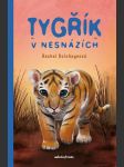 Tygřík v nesnázích - náhled