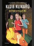 Klub klikařů - bitva v podzemí - náhled