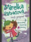 Mirelka Pátračová rieši prípad Obrovskej vlasovej paniky - náhled