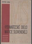 Vydavateľské dielo Matice slovenskej 1863-1953.  Bibliografia s prehľadom - náhled
