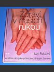 Zdraví v našich rukou : Analýza ruky jako průvodce zdravým životem - náhled