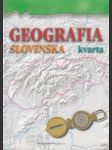 Geografia Slovenska. Kvarta - náhled