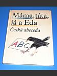 Máma, táta, já a Eda - Česká abeceda - Slabikář - náhled