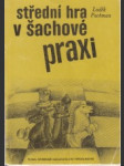 Střední hra v šachové praxi - náhled