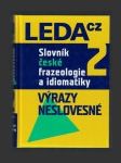 Slovník české frazeologie a idiomatiky 2 - náhled