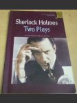 Sherlock Holmes: Two Plays - náhled