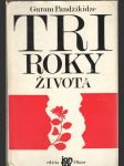 Tri roky života - náhled