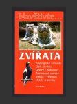 Zvířata: Zoologické zahrady, Obří akvária, Obory / Sokolníci, Záchranné stanice, Města / Hřebčín, Hrady a zámky - náhled