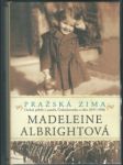 Madeleine albrightová - pražská zima - náhled