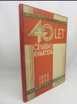 40 / Čtyřicet let Českého kvarteta 1892-1932 - náhled