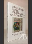 Staročeská Bible drážďanská a olomoucká V/2 Ozeáš – 2. Makabejská - náhled