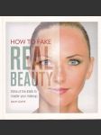 How to fake real beauty - náhled