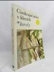 Cizokrajní ptáci v klecích - korely - náhled