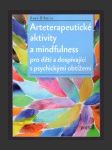 Arteterapeutické aktivity a mindfulness pro děti a dospívající s psychickými obtížemi - náhled
