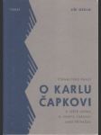Čtrnáctero prací o Karlu Čapkovi a ještě jedna o Josefu Čapkovi jako přívažek - náhled