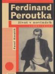 Ferdinand Peroutka život v novinách 1895-1938 - náhled