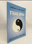 Feng Shui: Průvodce starým čínským uměním, které vám pomůže změnit váš život - náhled