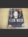 Elon Musk.Tesla,SpaceX a hledání fantastické budoucnosti - náhled