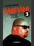 Mafiáni 3: Borženský, Kolárik, Okoličány - náhled