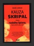 Kauza Skripal: Příběh ruského špiona, který přežil svou smrt - náhled