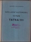 Nákladní automobil 10 tun Tatra 111  - náhled