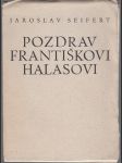 Pozdrav Františkovi Halasovi - (nad kresbami Franty Bidla) - náhled