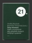 Stíny minaretů: Islám a muslimové jako předmět českých veřejných polemik - náhled