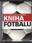 Kniha fotbalu - Ligy - týmy - taktiky - pravidla - náhled