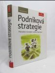 Podniková strategie: Průvodce rozvojem vašeho byznysu - náhled