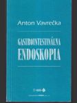 Gastrointestiálna endoskopia - náhled