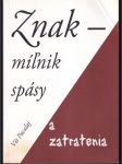 Znak- míľnik spásy - náhled