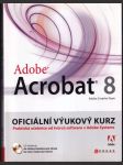 Adobe Acrobat 8  Oficiální výukový kurz +CD - náhled