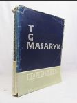 T . G. Masaryk: Život a dílo presidenta osvoboditele - náhled