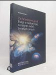 Za hranicemi genů: Eseje o našem bytí, o našem světě, o našich snech - náhled