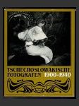 Tschechoslowakische Fotografen 1900 - 1940 - náhled