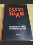 Špióni KGB: Utajené životy agentů sovětské tajné služby - náhled