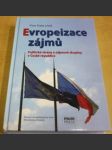 Evropeizace zájmů: Politické strany a zájmové skupiny v České republice - náhled