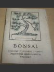 Bonsai. Stručné pojednání o umění pěstování miniaturních stromků - náhled