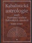 Kabalistická astrologie, aneb, Posvátná tradice židovských mudrců - náhled