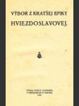 Výbor z kratšej epiky Hviezdoslavovej - náhled