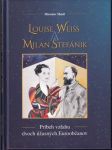 Louise Weis Milan Štefánik - náhled