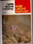 Naše liečivé rastliny  - 1982-1983 - náhled