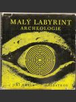 Malý  labyrint  archeologie - náhled